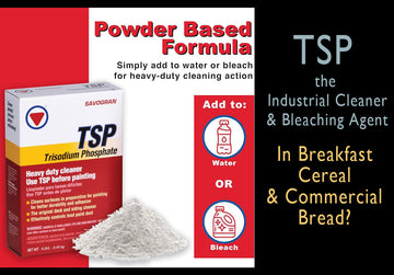 Unmasking the Truth: Toxic Bleach (Trisodium Phosphate) in Cereal, Breads, and Meats